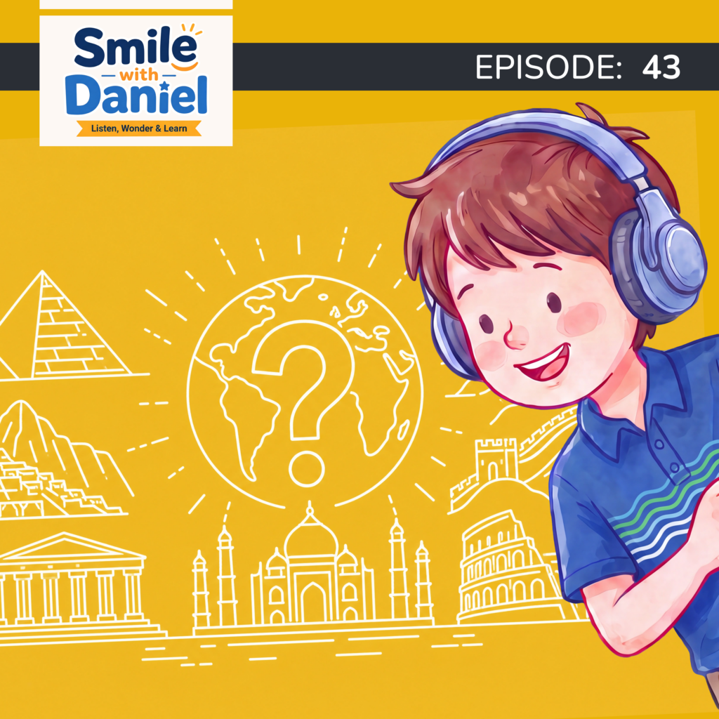 Episode 43 — The Seven Wonders of the World: Who Actually Decided? | Smile with Daniel