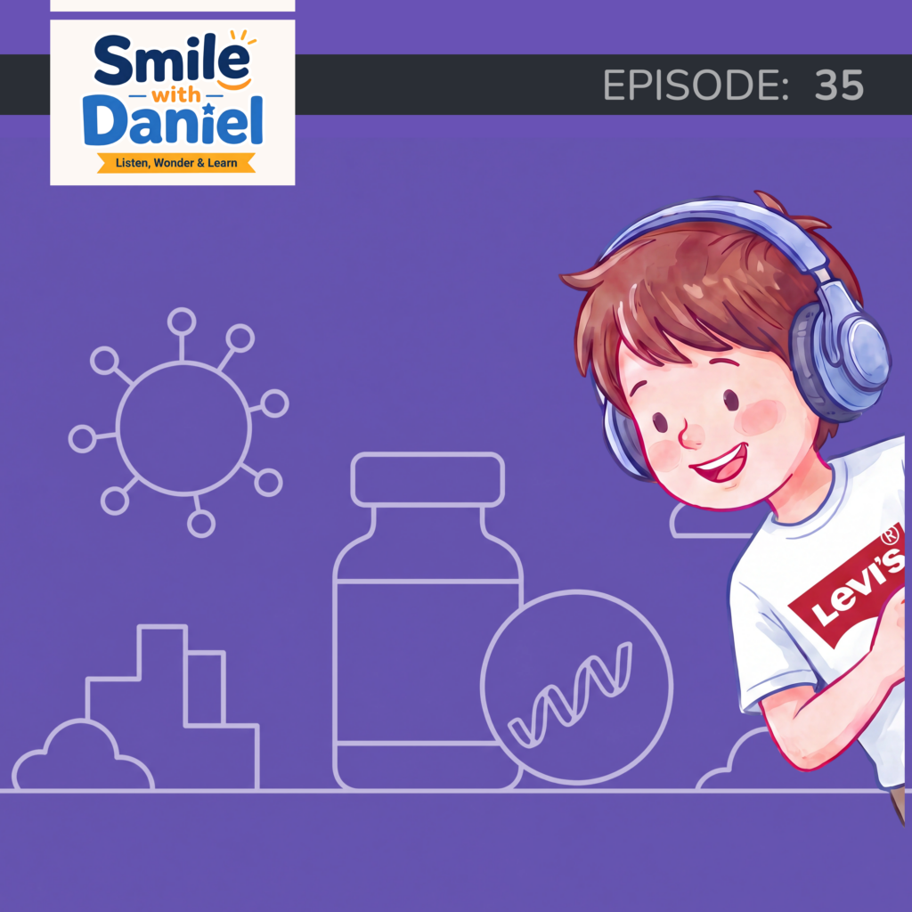 Episode 35 — mRNA Vaccines: The Idea That Kept Getting Rejected | Smile with Daniel
