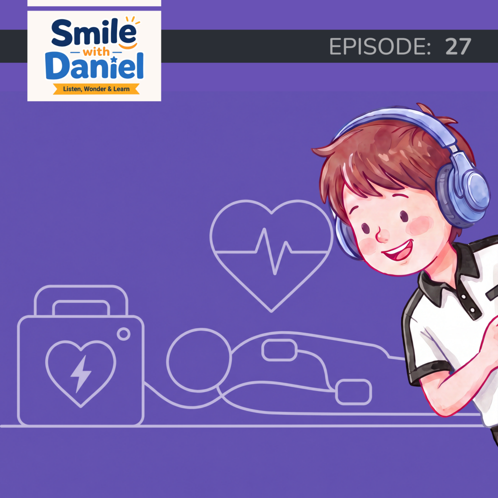 Episode 27 — Automated External Defibrillator – The Red Box That Can Save a Life | Smile with Daniel