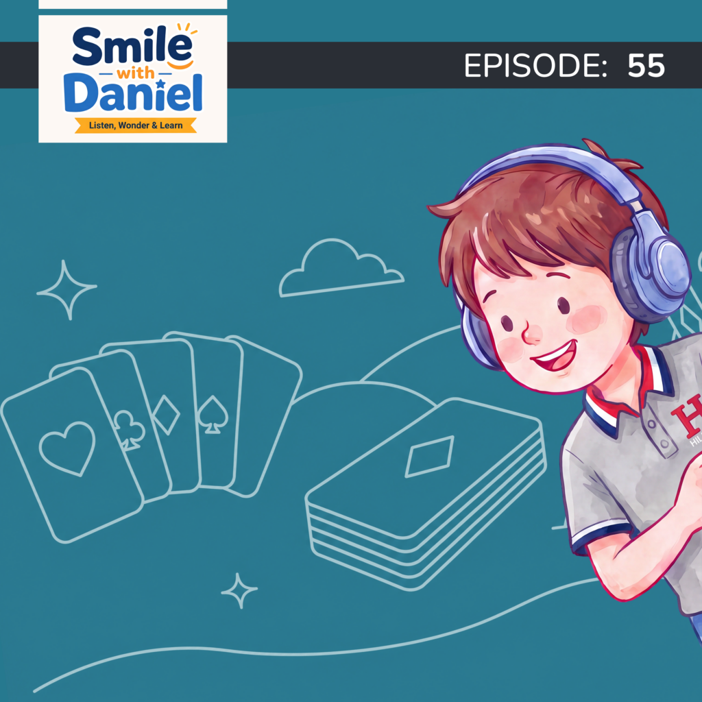 Episode 55 — A Deck of Cards. More Arrangements Than Atoms in a Galaxy | Smile with Daniel