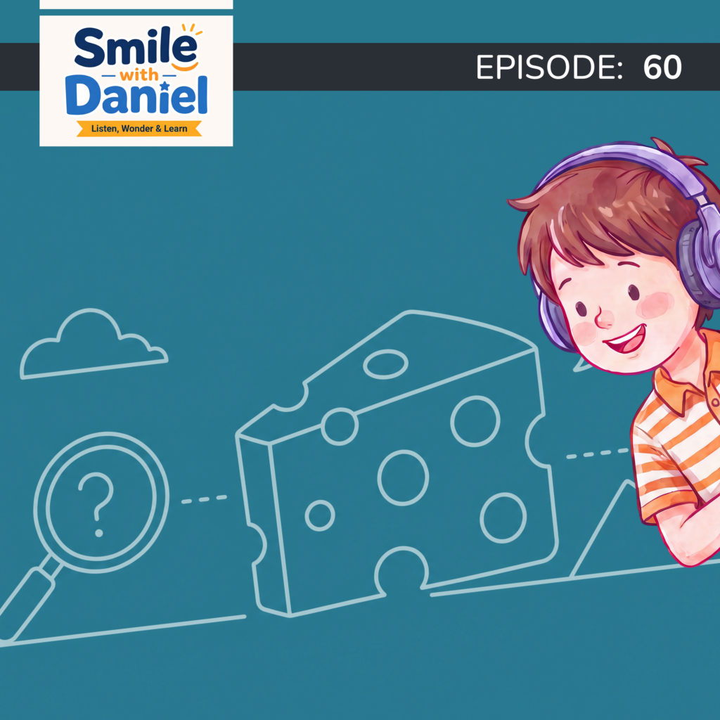 Episode 60 — What Really Makes the Holes in Swiss Cheese? | Smile with Daniel
