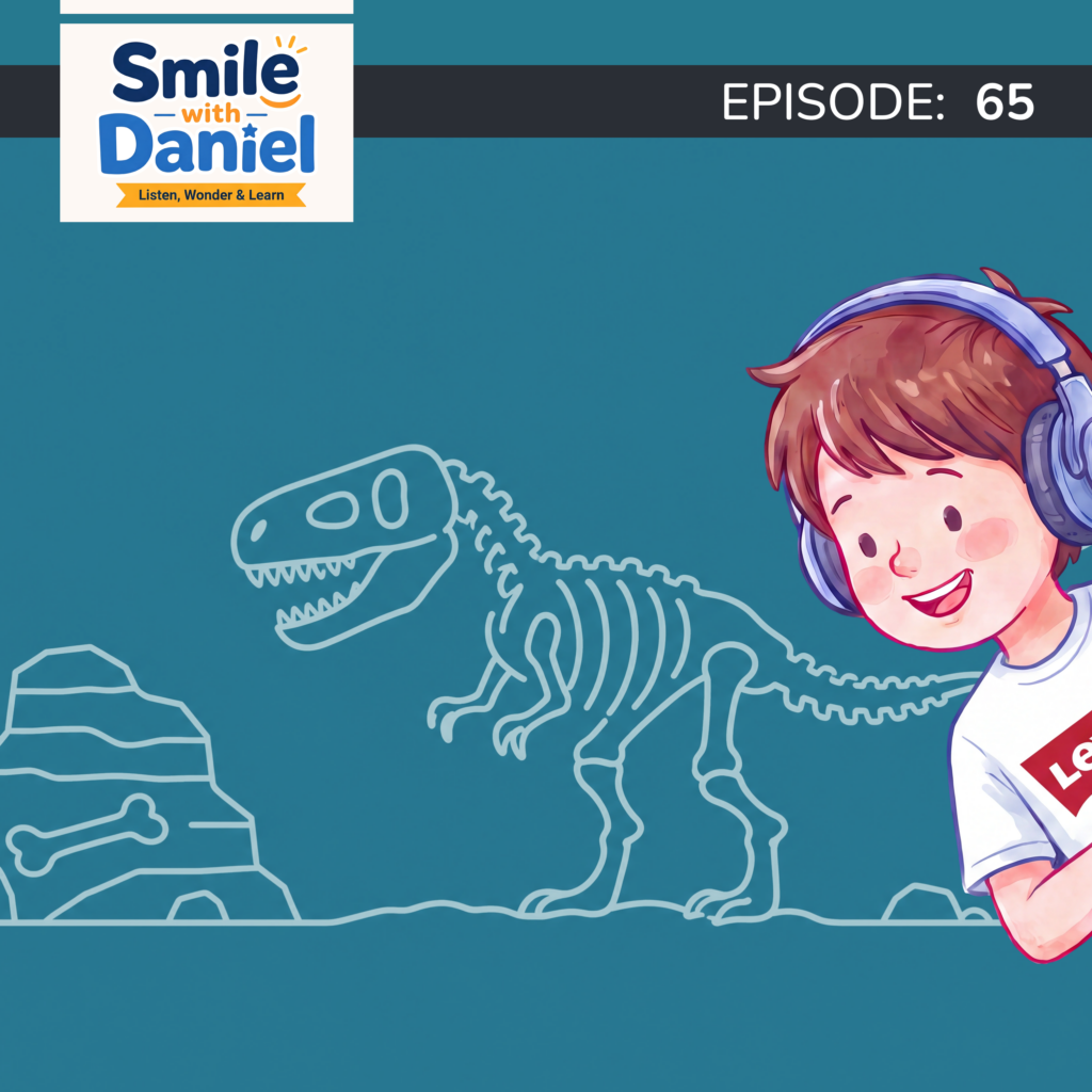 Episode 65 — How Do Scientists Know How Old Dinosaurs Really Are? | Smile with Daniel