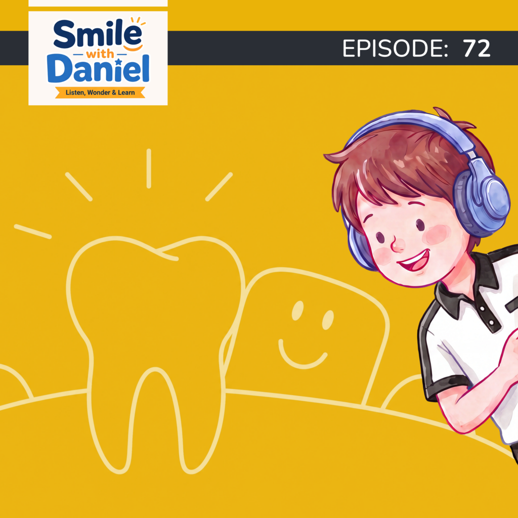 Episode 72 — Why Are They Called Wisdom Teeth? | Smile with Daniel